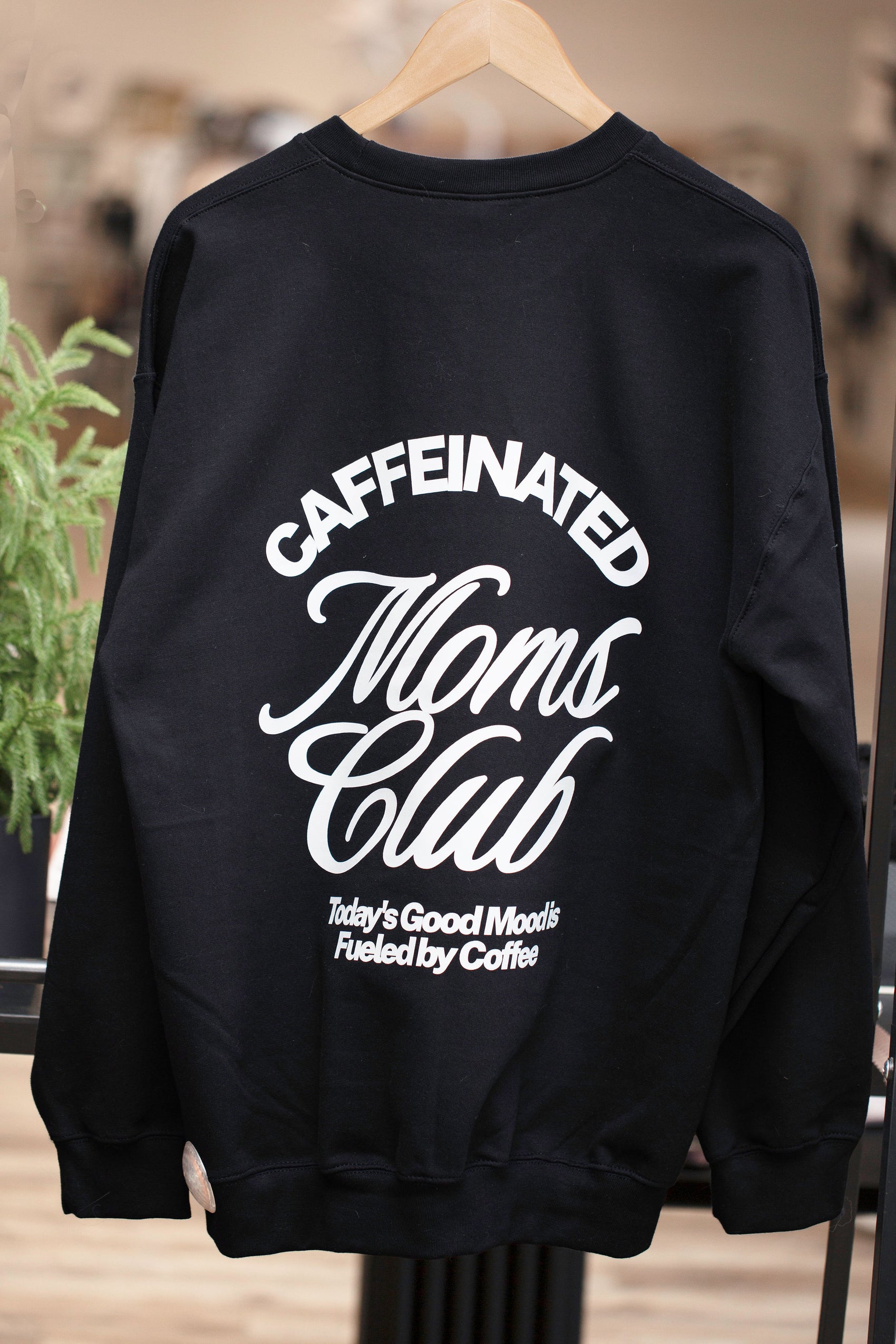 Caffeinated Moms - Crewneck