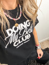 Doing My Best Tee